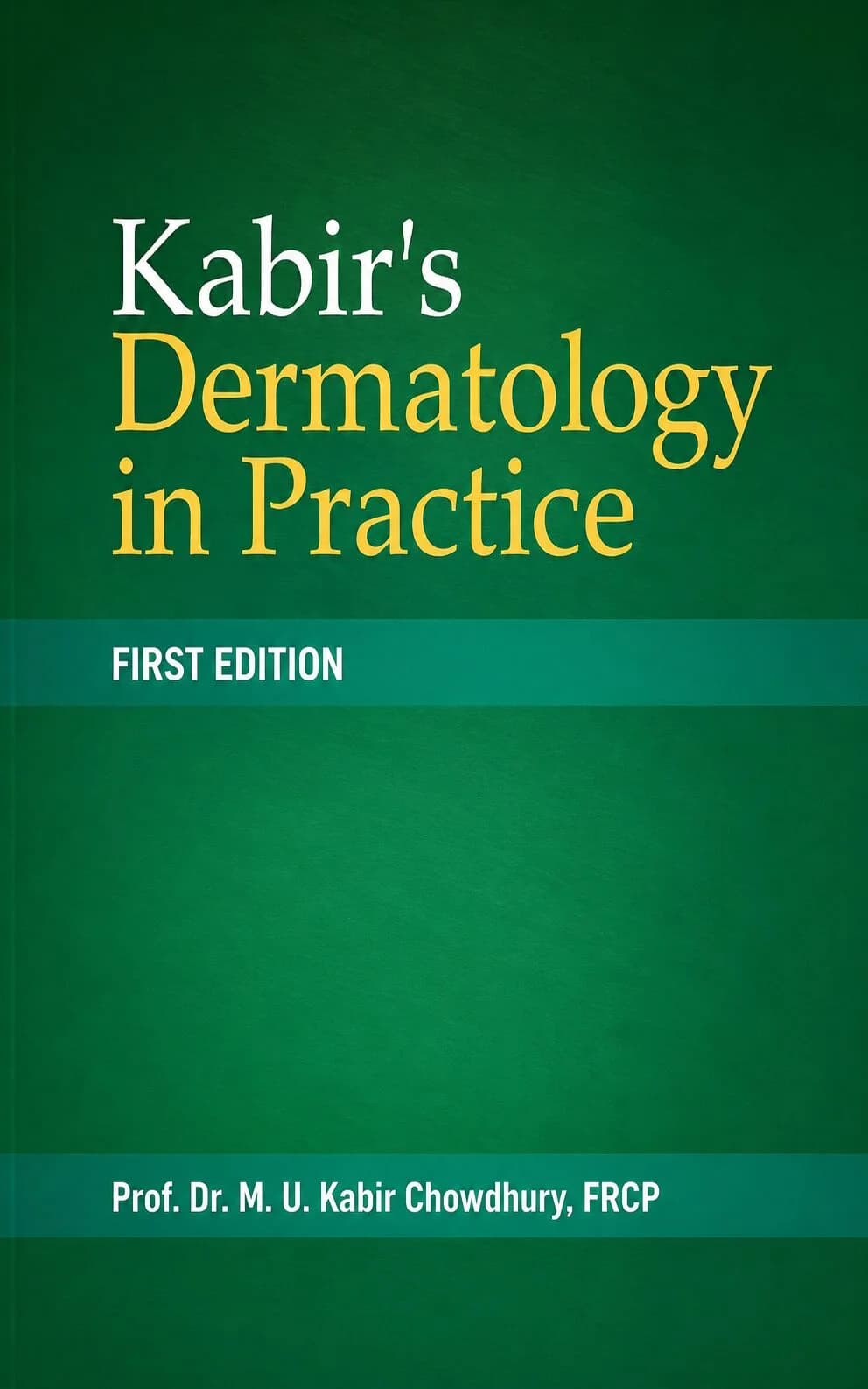 Kabir’s Dermatology in Practice